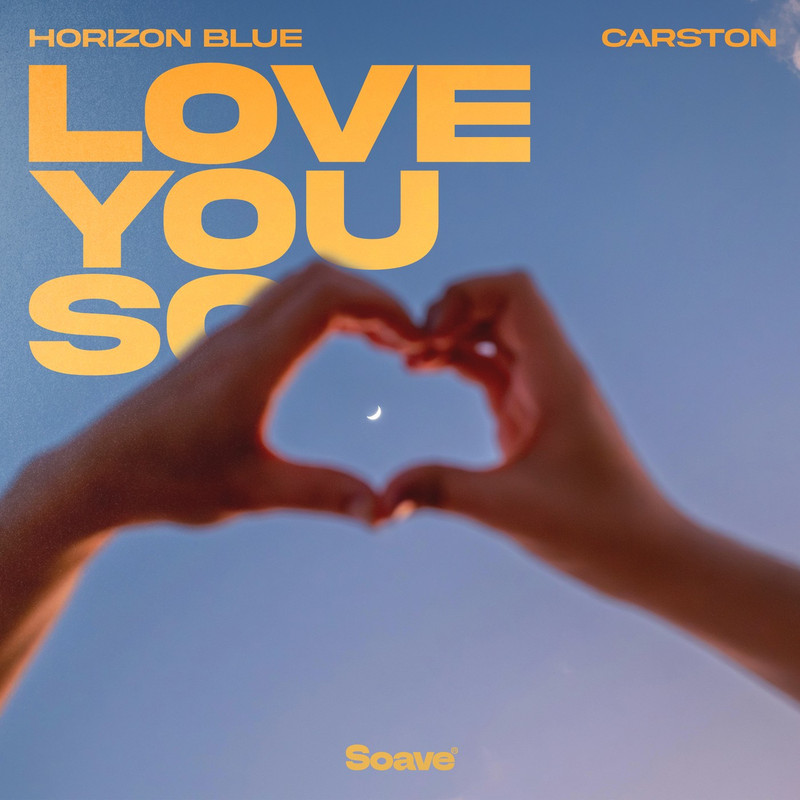 Horizon Blue & Carston - Love You So (Original Mix)