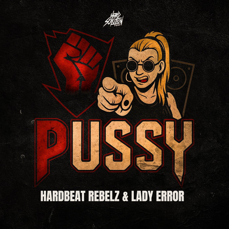 Hardbeat Rebelz & Lady Error - Gabber Pussy (Original Mix)