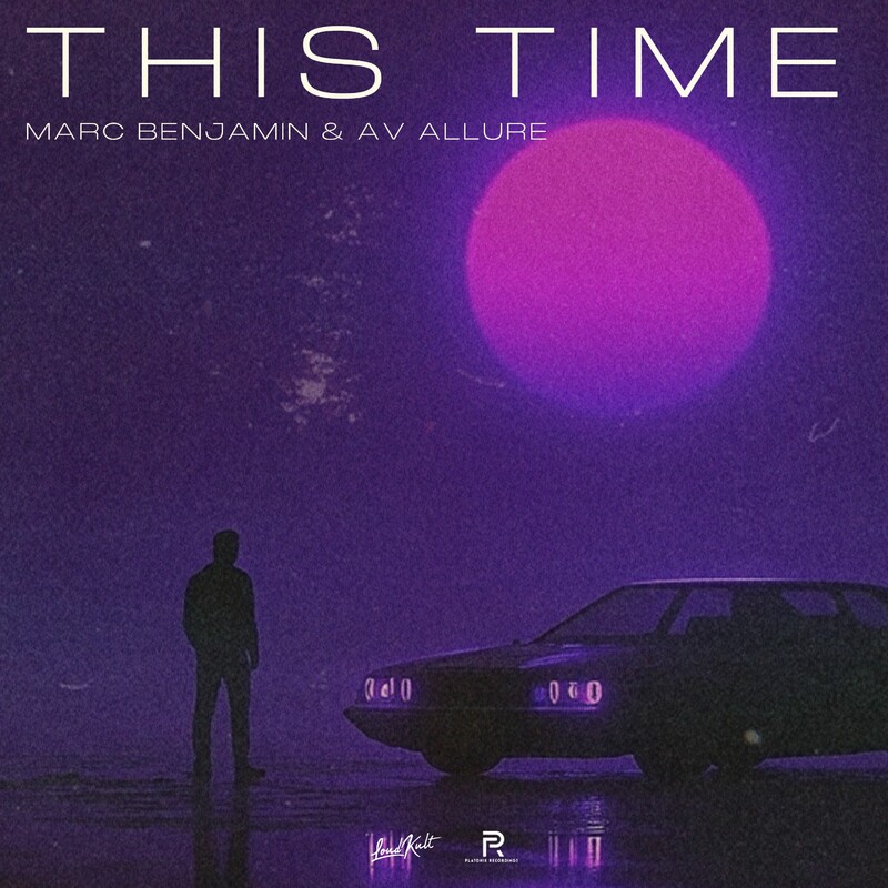 Marc Benjamin & AV Allure - This Time (Original Mix)