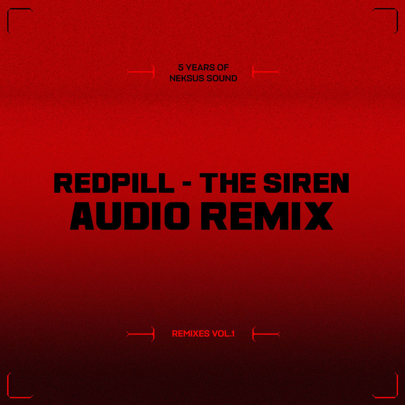 Redpill - The Siren (Audio Remix)