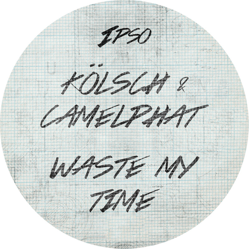 Kölsch & CamelPhat - Waste my time (Extended Mix)