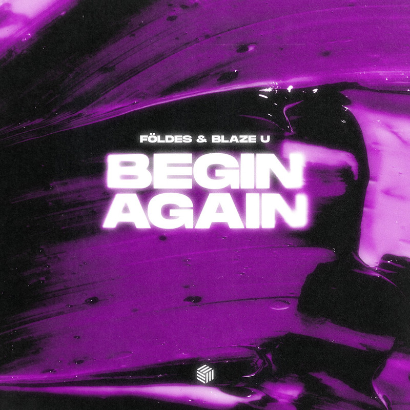 Földes & Blaze U - Begin Again (Extended Mix)