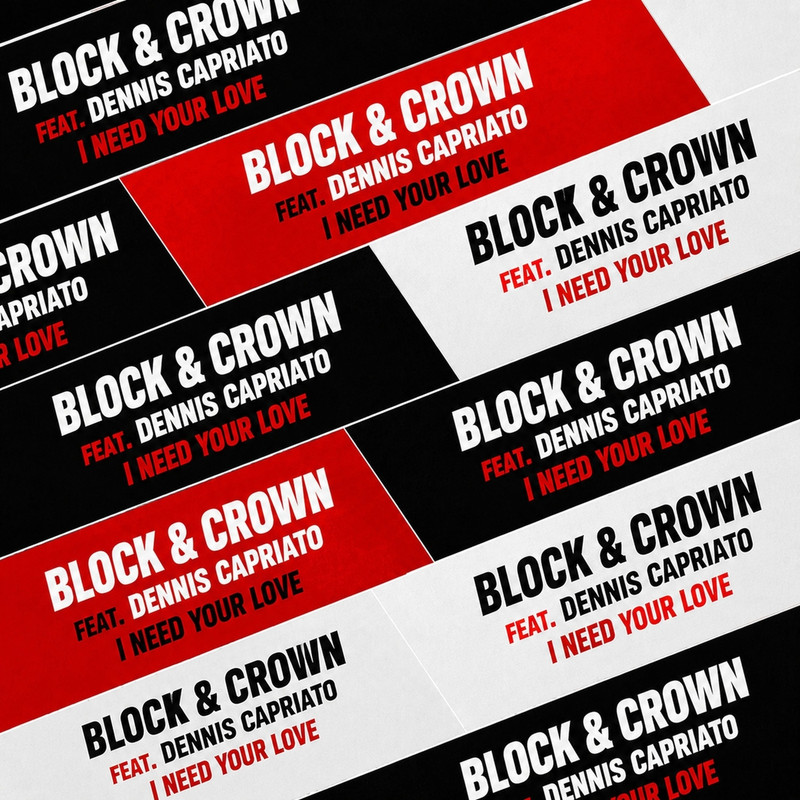 Block & Crown - I Need Your Love (Chicago NU House Mix)