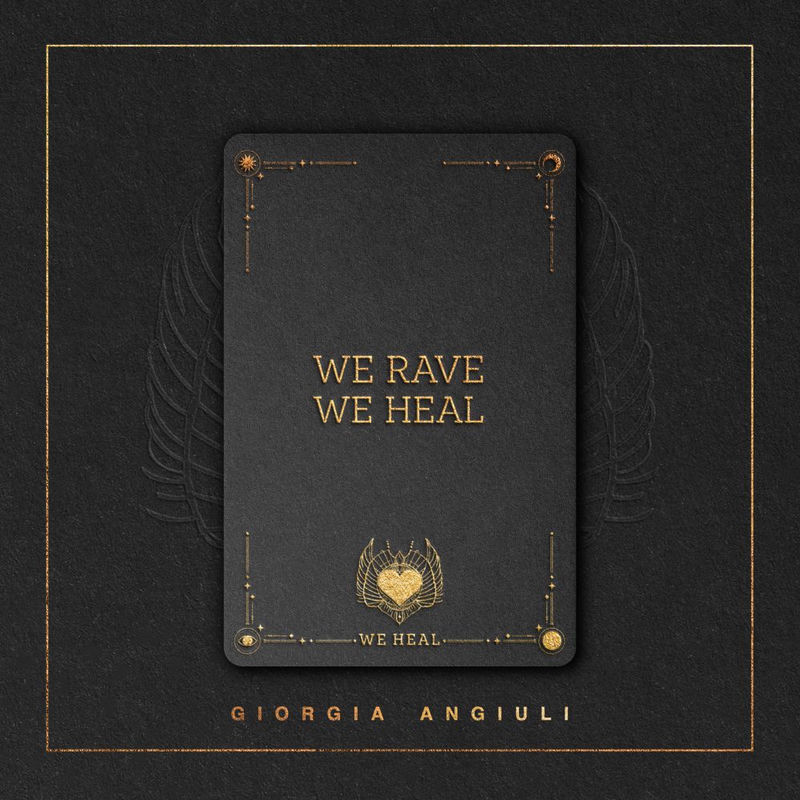 Giorgia Angiuli - We Rave We Heal (Extended Mix)