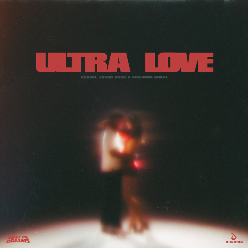 KSHMR, Jason Ross, Brieanna Grace - Ultra Love (Extended Mix)