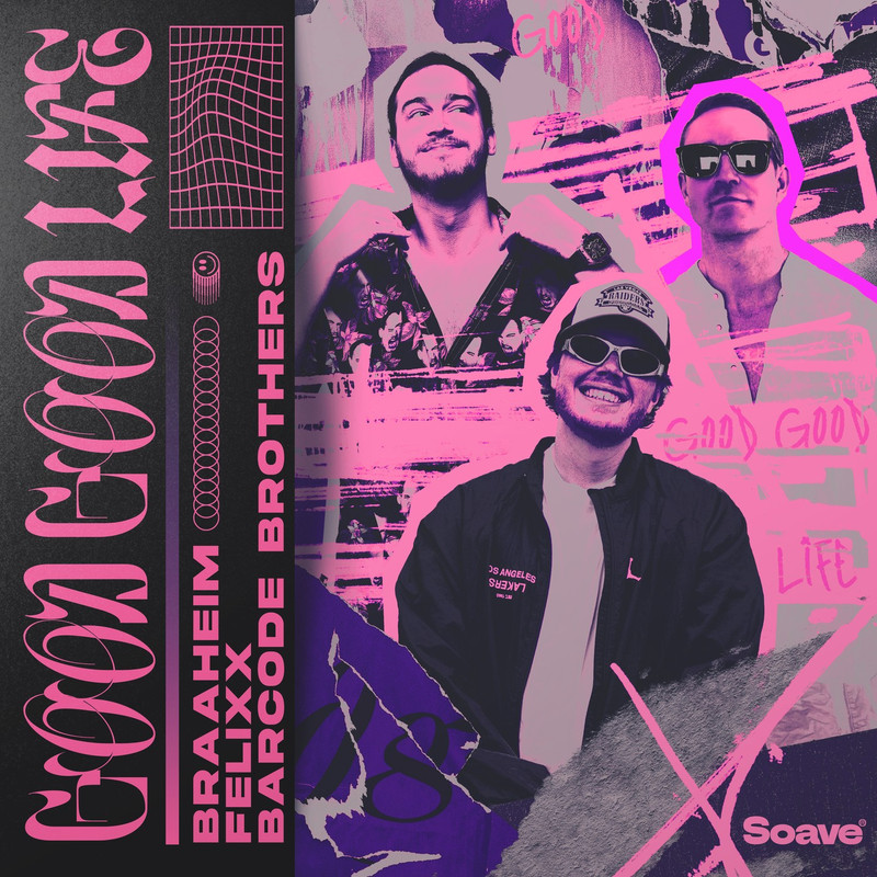 Braaheim, Felixx & Barcode Brothers - Good Good Life [Extended Mix]