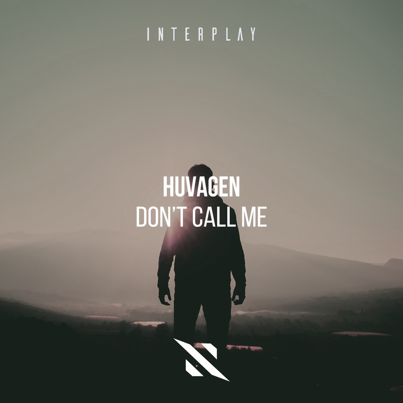Huvagen - Don't Call Me (Extended Mix)