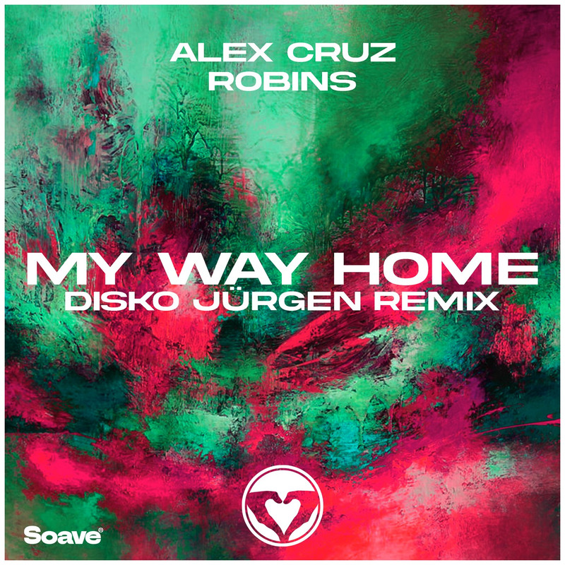 Alex Cruz & ROBINS - My Way Home (Disko Jürgen Extended Remix)