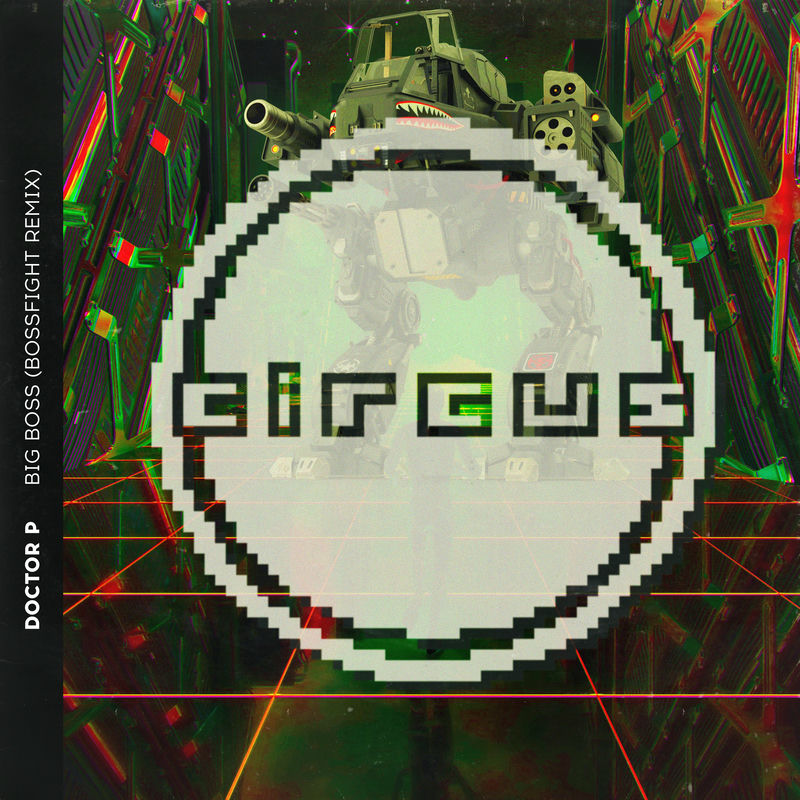 Doctor P - Big Boss (Bossfight Remix)