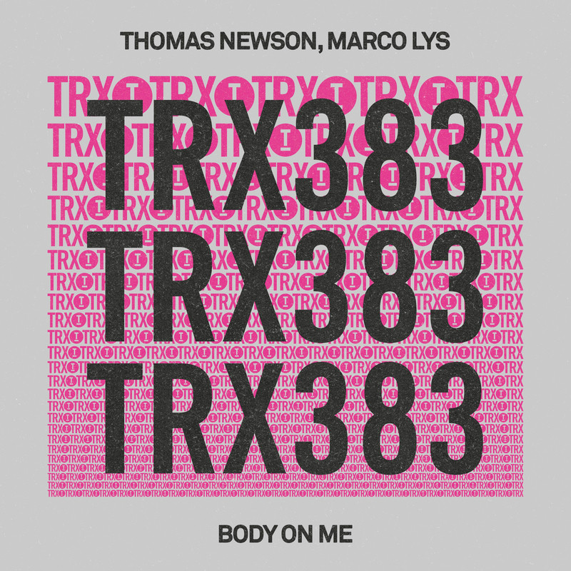 Thomas Newson & Marco Lys - Body On Me (Extended Mix)