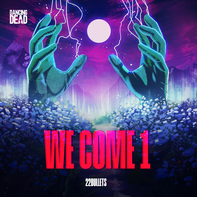 22Bullets - We Come 1 (Extended Mix)