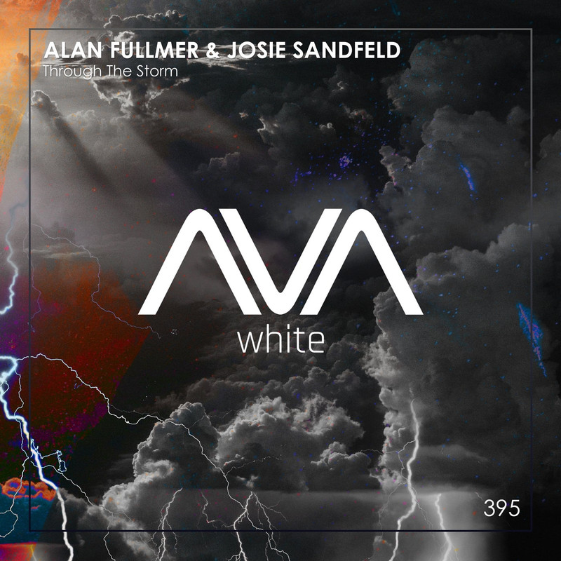 Alan Fullmer & Josie Sandfeld - Through the Storm (Extended Mix)