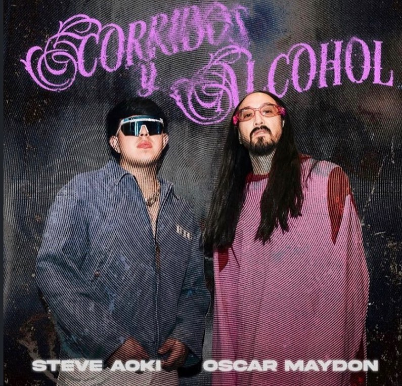 Steve Aoki & Oscar Maydon - Corridos y Alcohol (Original Mix)