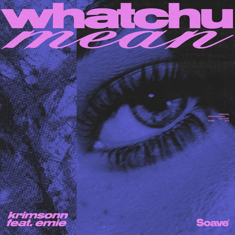 Krimsonn - Whatchu Mean (feat. Emie) (Extended Mix)