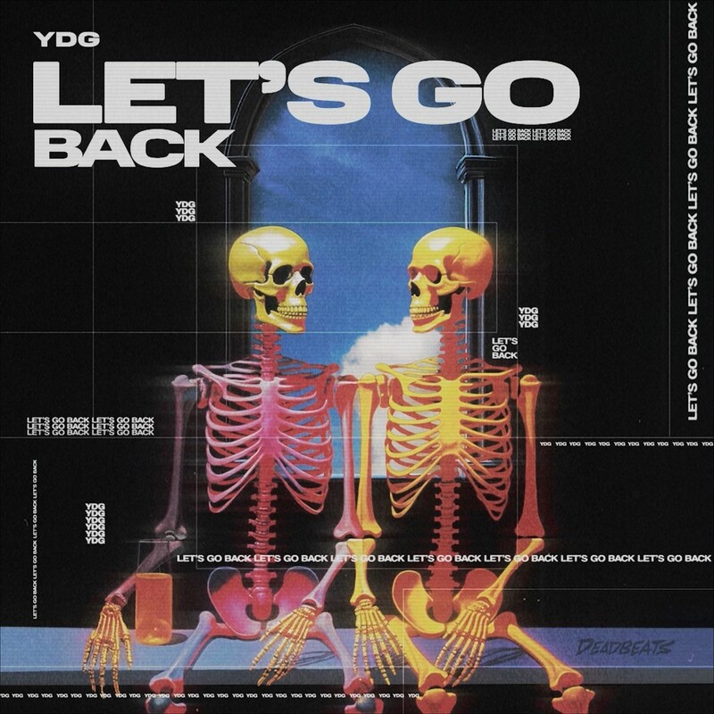 YDG - Let's Go Back (Original Mix)