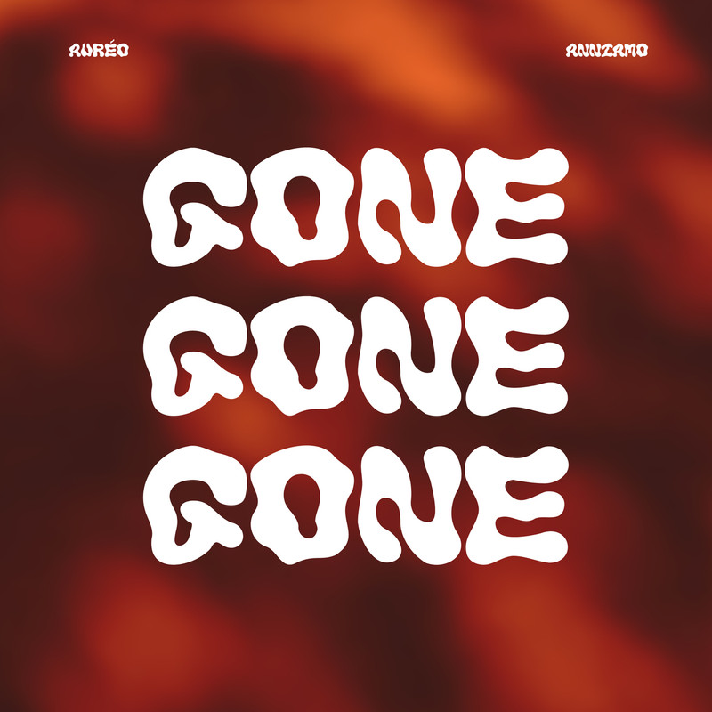 Aureo, ANNIAMO - Gone Gone Gone (Original Mix)
