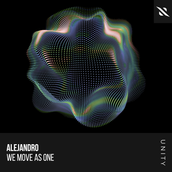 ALEJANDRO - We Move As One (Extended Mix)