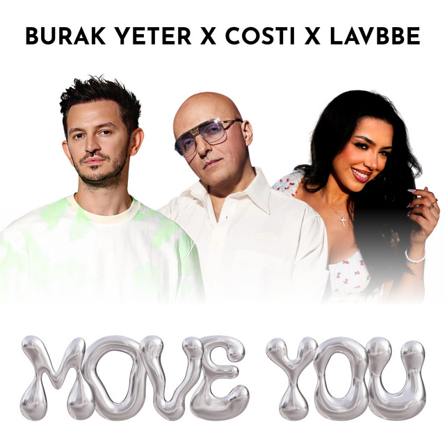 Burak Yeter, Costi, Lavbbe - Move You (Original Mix)