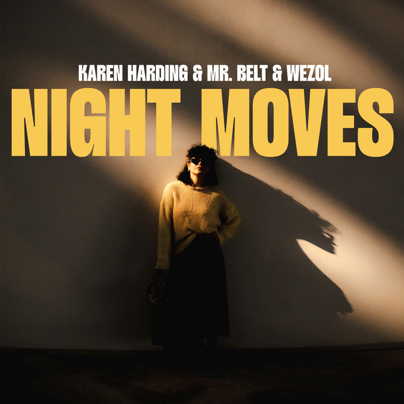 Karen Harding & Mr. Belt & Wezol - Night Moves (Extended Mix)