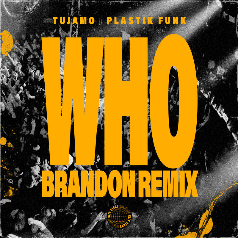 Tujamo & Plastik Funk - WHO (BRANDON Extended Remix)
