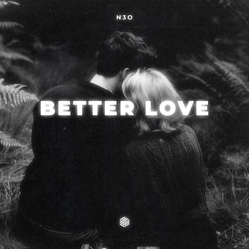 N3O - Better Love (Extended Mix)