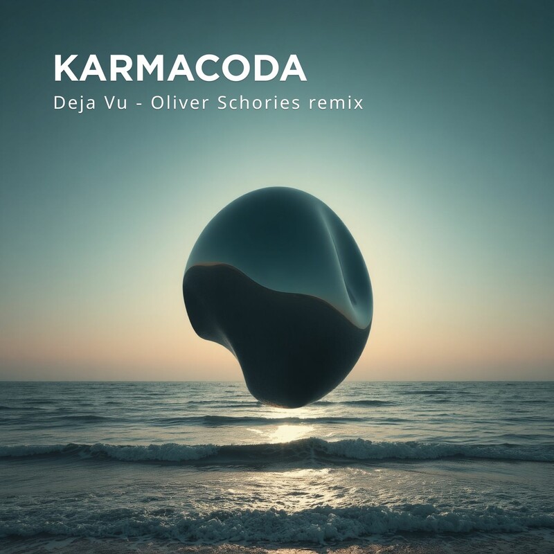 Karmacoda - Deja Vu (Oliver Schories Remix)