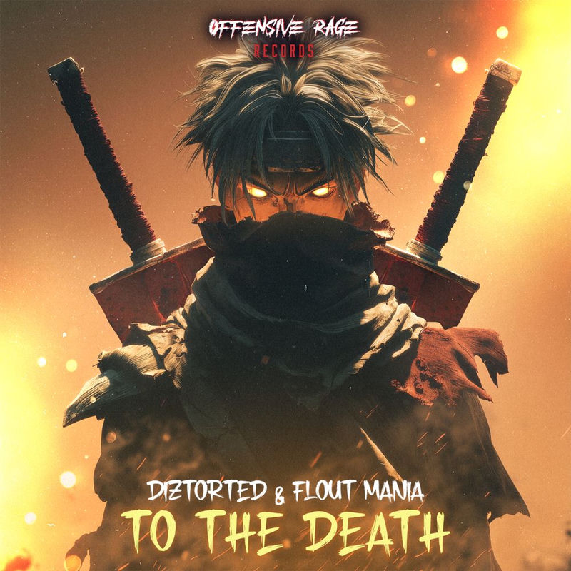 Diztorted & Flout Mania - To The Death (Original Mix)
