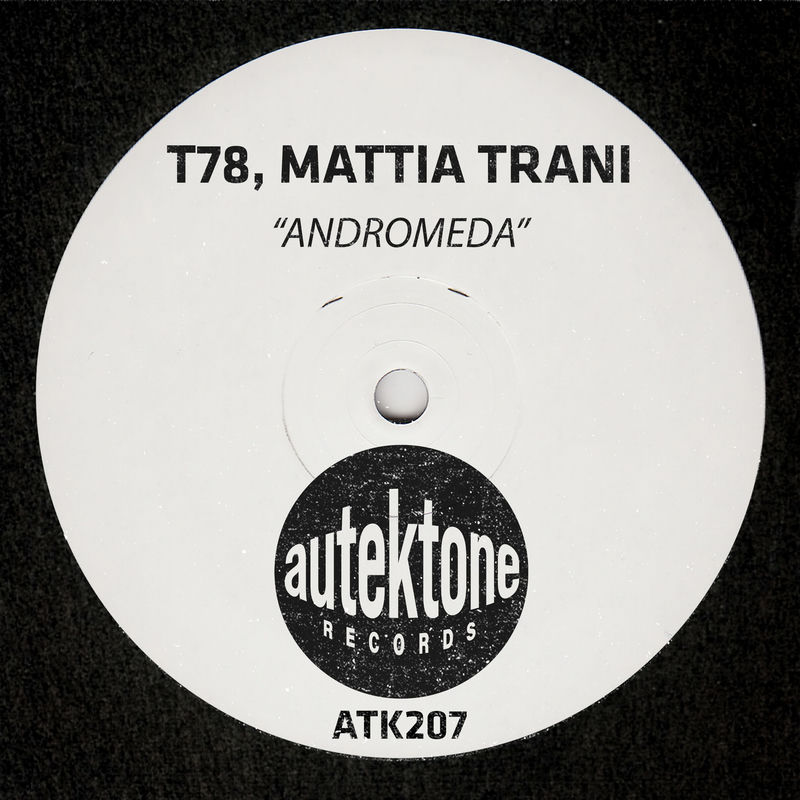 T78 & Mattia Trani - Andromeda (Original Mix)