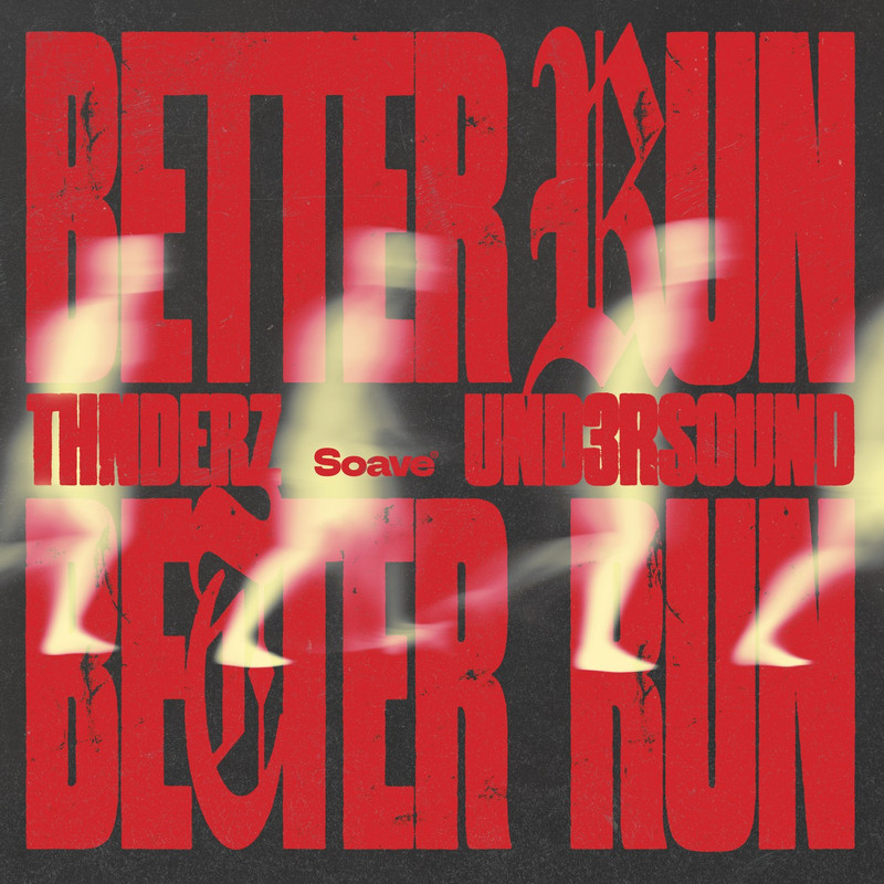 THNDERZ & Und3rsound - BETTER RUN (Extended Mix)