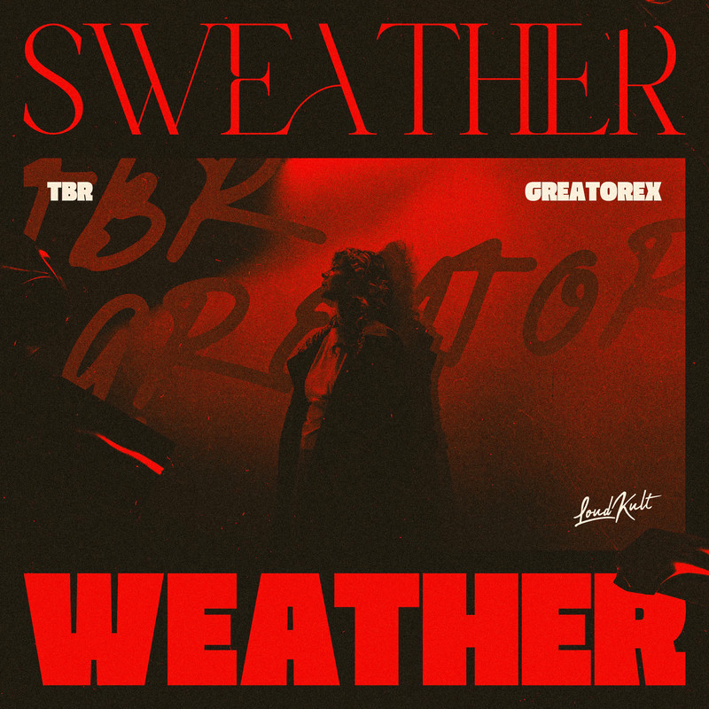 Tbr & Greatorex - Sweater Weather (Original Mix)