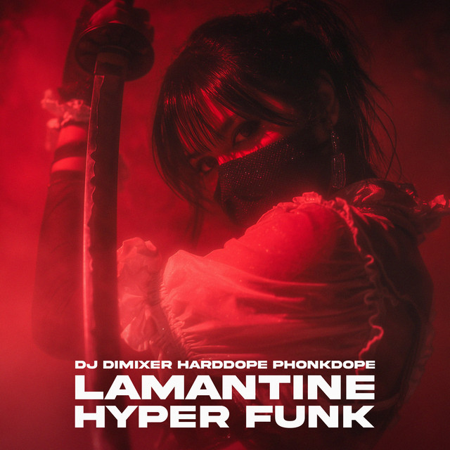 DJ DimixeR, Harddope & Phonkdope - Lamantine Hyper Funk (Original Mix)