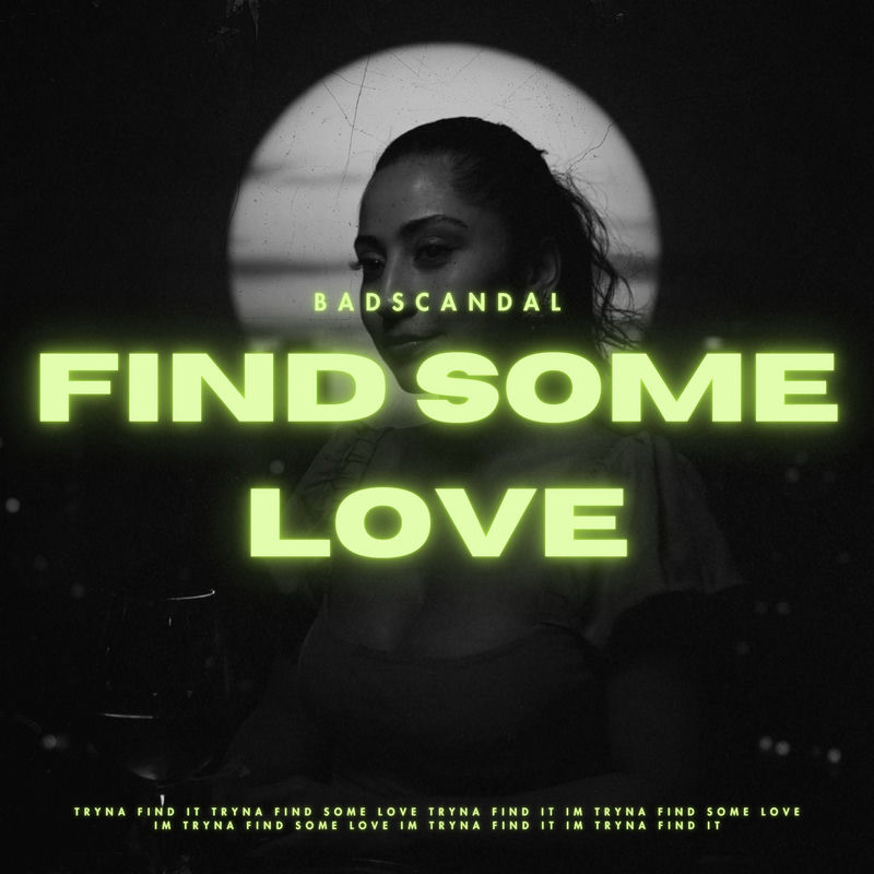 Badscandal - Find Some Love (Original Mix)
