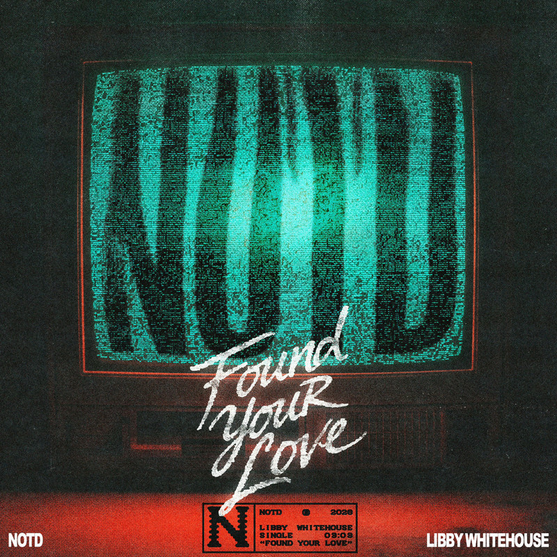 NOTD, Libby Whitehouse - Found Your Love (Extended Mix)