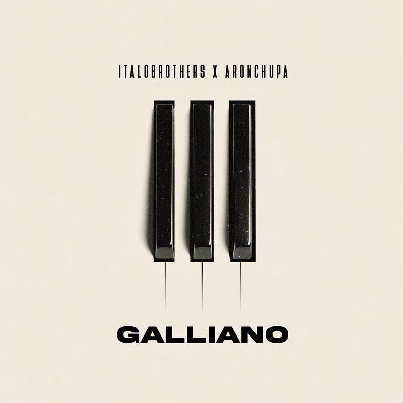 ItaloBrothers & AronChupa - Galliano (Original Mix)