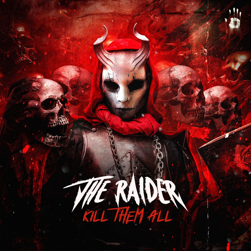 The Raider - KILL THEM ALL (Extended Mix)