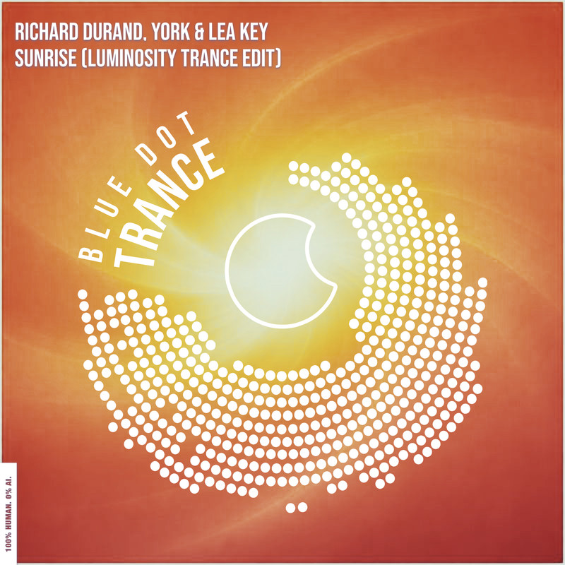Richard Durand, York & LEA KEY - Sunrise (Extended Luminosity Trance Edit)
