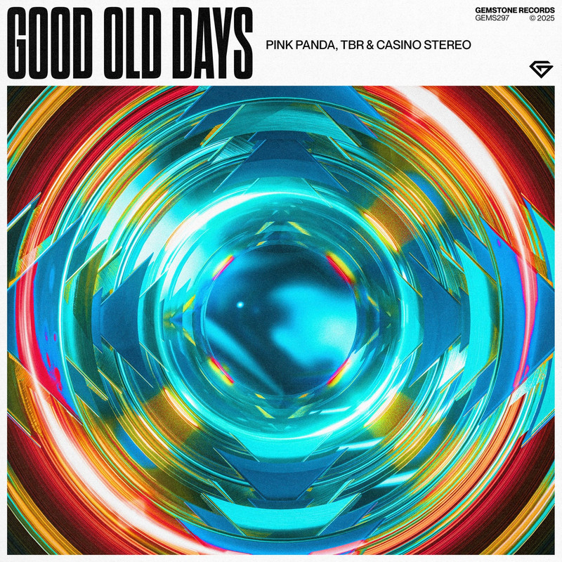 Pink Panda, TBR, Casino Stereo - Good Old Days (Extended Mix)