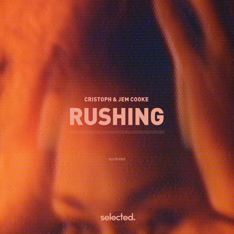 Cristoph & Jem Cooke - Rushing (Extended Mix)