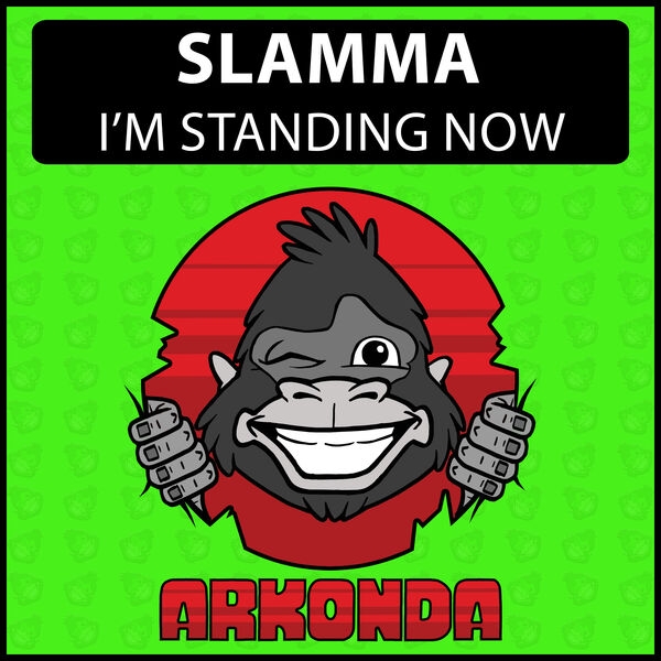 Slamma - I'm Standing Now (Extended Mix)