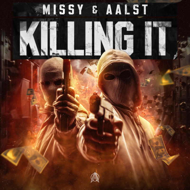 missy & Aalst - Killing It (Original Mix)