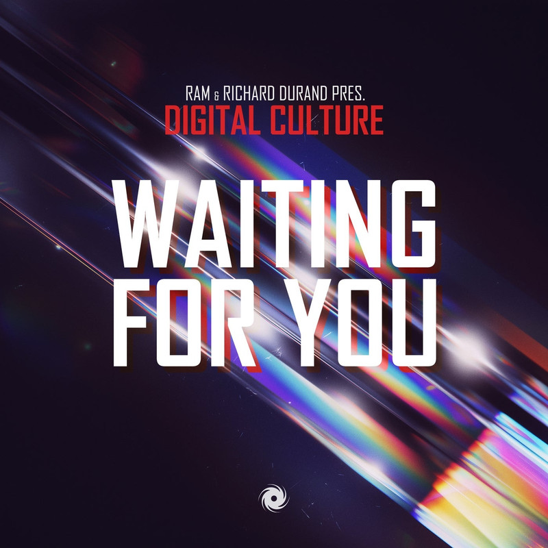 RAM & Richard Durand pres. Digital Culture (NL) - Waiting For You (Extended Mix)