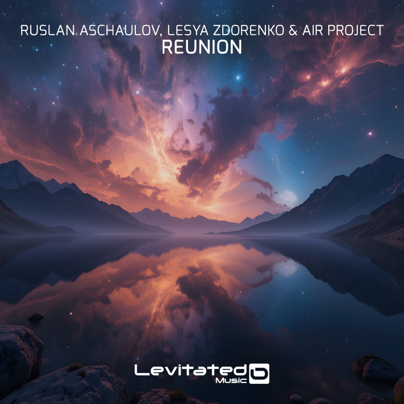 Ruslan Aschaulov, Lesya Zdorenko & Air Project - Reunion (Extended Mix)