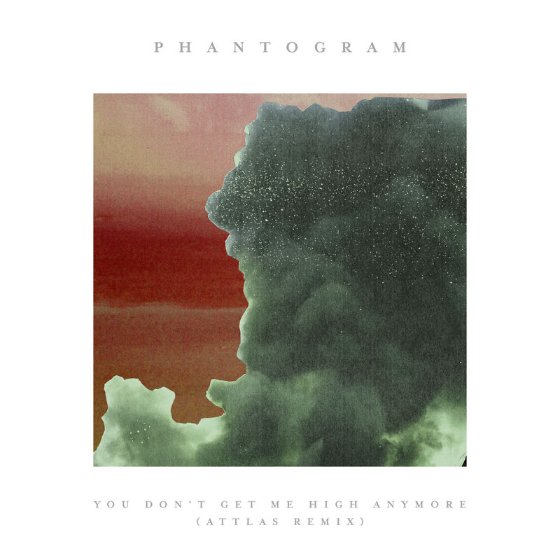 Phantogram - You Don&rsquo;t Get Me High Anymore (ATTLAS Remix)