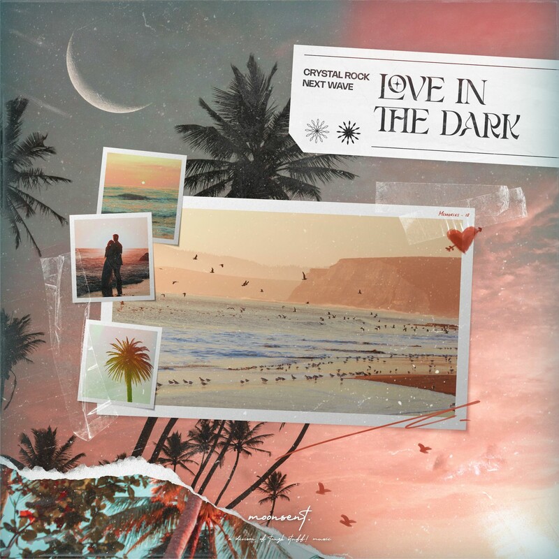 Crystal Rock & Next Wave - Love in the Dark (Original Mix)