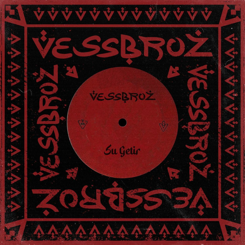 Vessbroz - Su Getir (Original Mix)
