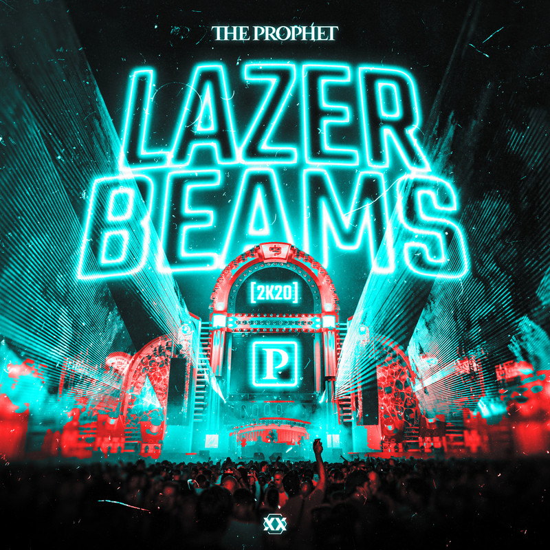 The Prophet - Lazer Beams (2K20) (Extended Mix)