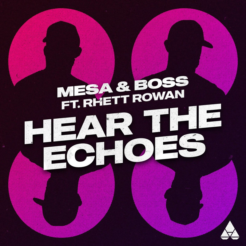 Mesa & Boss ft. Rhett Rowan - Hear The Echoes (Extended Mix)