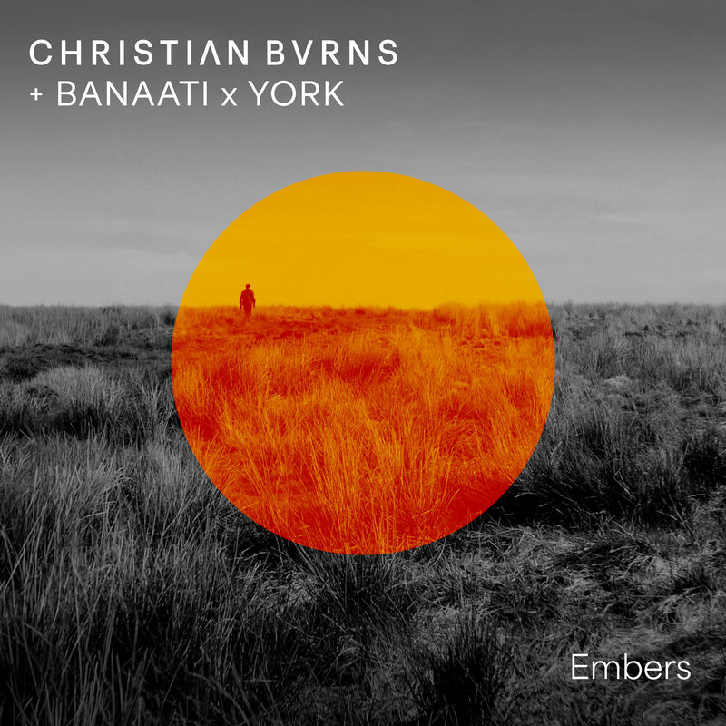 Christian Burns, Banaati & York - Embers (Extended Mix)