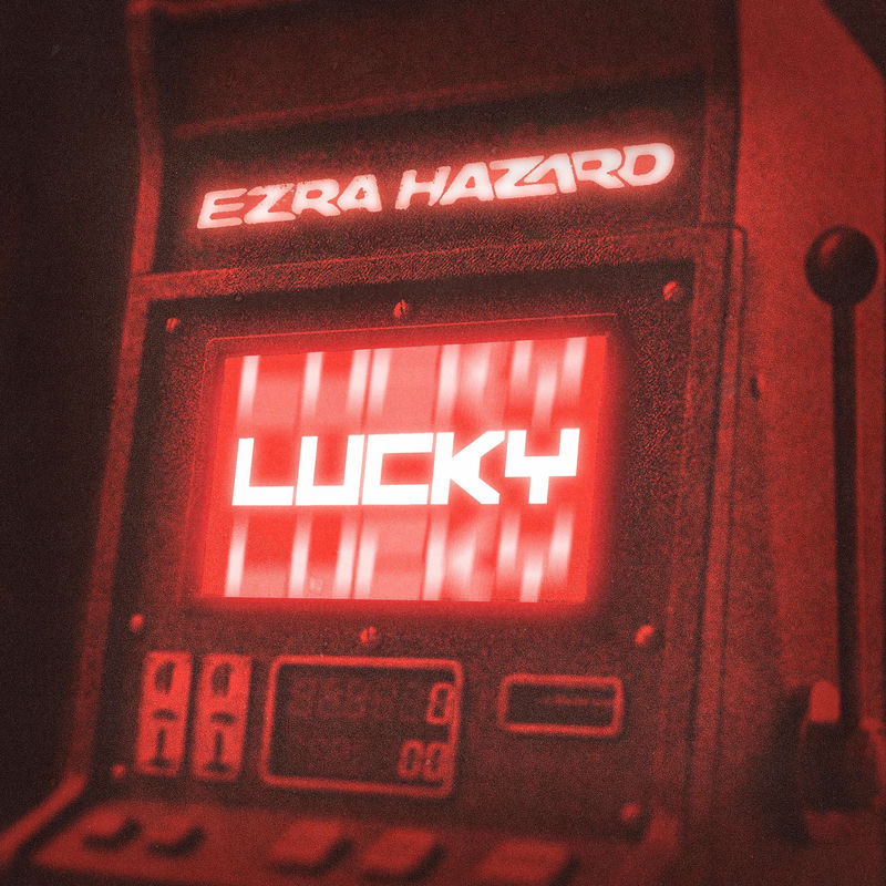 Ezra Hazard - Lucky (Original Mix)