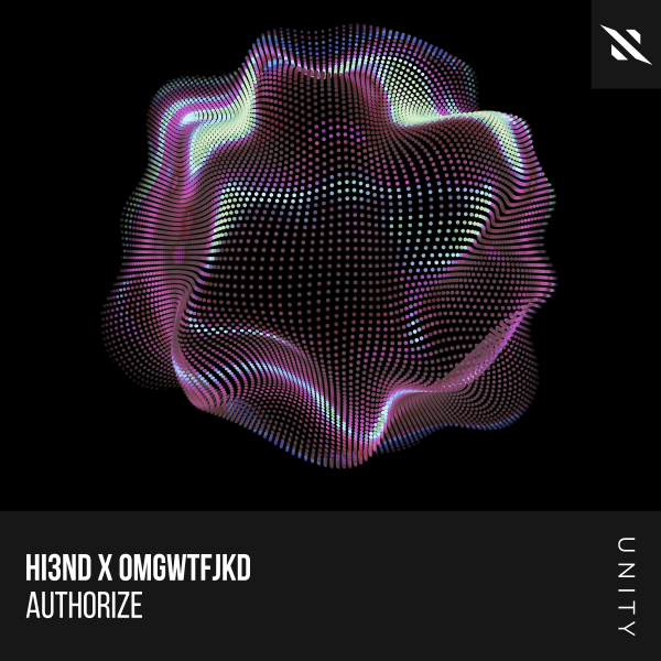 Hi3ND & OMGWTFJKD - Authorize (Extended Mix)